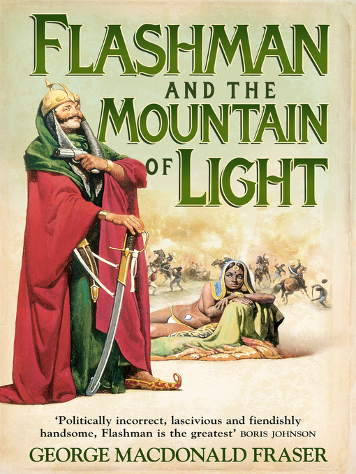 Title details for Flashman and the Mountain of Light by George MacDonald Fraser - Wait list